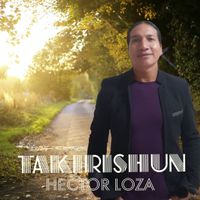 TAKIRISHUN by Hector Loza