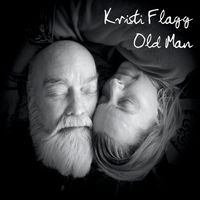 Old Man by Kristi Flagg