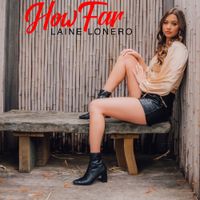 How Far  by Laine Lonero