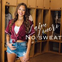 No Sweat  by Laine Lonero