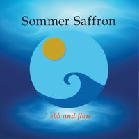 Ebb and Flow by Sommer Saffron