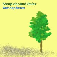 Atmospheres (2022) by Samplehound Relax