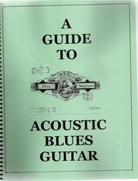 A GUIDE TO ACOUSTIC BLUES GUITAR -- download only