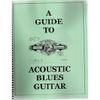 A GUIDE TO ACOUSTIC BLUES GUITAR