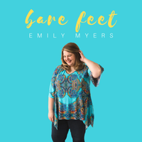 Bare Feet by Emily Myers