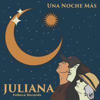 Una Noche Mas (One More Night) by Juliana