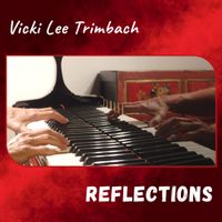 Reflections by Vicki Lee Trimbach