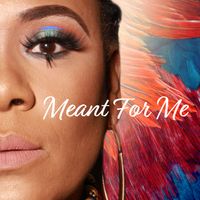 MEANT FOR ME by Carla Fleming
