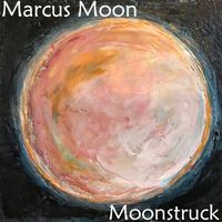 Moonstruck by Marcus Moon