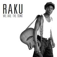 We Are The Song by Raku One O'Gaia
