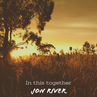 In This Together by Jon River