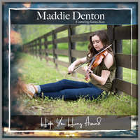 Hope You Hang Around by Maddie Denton (feat. James Kee)