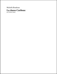 La Chasse Caribous