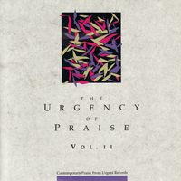 The Urgency Of Praise, Volume 2 by Various Artists