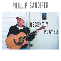 Recently Played by Phillip Sandifer