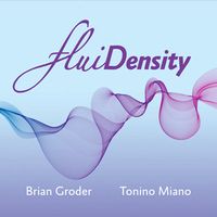Fluidensity by Brian Groder-Tonino Miano