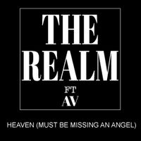 Heaven (Must Be Missing An Angel) by The Realm