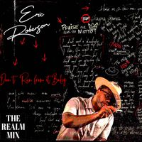 Don't Run From It Baby (The Realm Extended Mix) by Eric Roberson