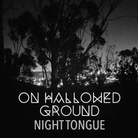 On Hallowed Ground by Night Tongue