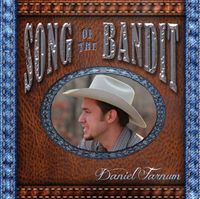 Song of the Bandit : Daniel Farnum w/the Farnum Family