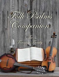 Folk Psalms Companion - Song Book