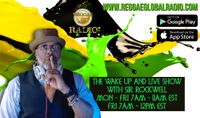 THE WAKE UP AND LIVE SHOW WITH SIR ROCKWELL
