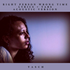 Right Person Wrong Time Lyrics + Tabs (Acoustic Version)