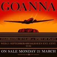 Goanna - Celebrating 40 years of 'Spirit of Place’ with special guests Kyarna Rose & Matty Walker