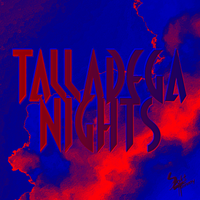 Talladega Nights by Soft Tommy