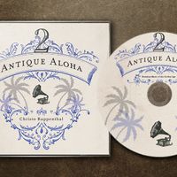 Antique Aloha 2 PRE-ORDER by Christo Ruppenthal