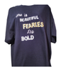 She Is Beautiful Fearless And Bold T-Shirt