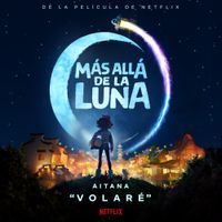 Volaré (De La Película De Netflix "Más Allá De La Luna") - Single de Aitana
