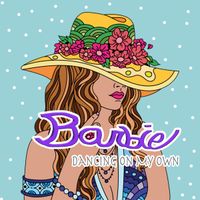 Dancing on My Own - Single by Barbie
