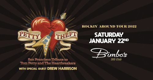 Opening for Petty Theft in SF - Sat Jan 23rd - 9pm