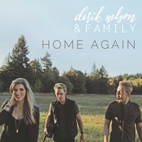 Home Again by Derik Nelson & Family