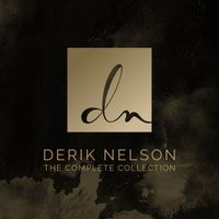 Derik Nelson - The Complete Collection