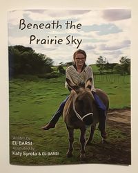 KIDS BOOK - ' Beneath the Prairie Sky '