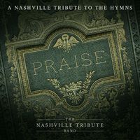 Praise - A Nashville Tribute To The Hymns: CD