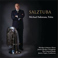 The 3rd Movement from Tom Davis' fabulous new Tuba Concerto, from my new album SALZTUBA. by Michael Salzman