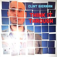 Think It Through by Clint Bierman