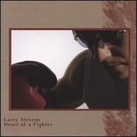 Heart of a Fighter by Larry Stevens