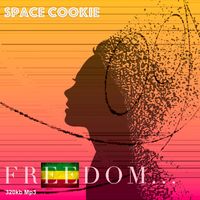 Freedom ( mp3 ) by Space Cookie