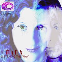 Listen To The Way (mp3) by MiNX