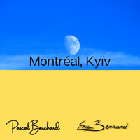 Montréal, Kyïv de Eric Bernard, Pascal Bouchard