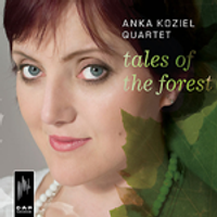 Tales of the Forest by Anka Koziel Quartet