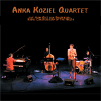 AKQ Live from The Hague 2005 by Anka Koziel Quartet