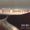 Songs of The Wide Horizon (CD)