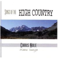 Songs of The High Country by Chris Nole (download)