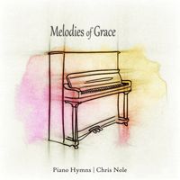 Melodies of Grace by Chris Nole