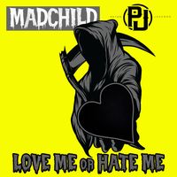 Love Me or Hate Me by Dub J, Madchild, Peter Jackson